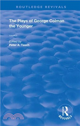 The Plays of George Colman the Younger：Volume 2