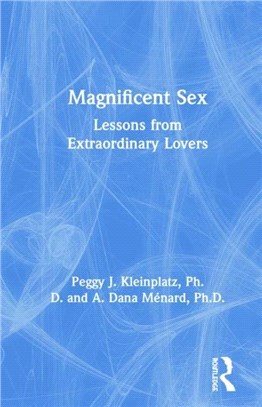 Magnificent Sex：Lessons from Extraordinary Lovers