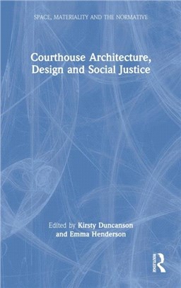 Courthouse Architecture, Design and Social Justice