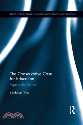 The Conservative Case for Education：Against the Current