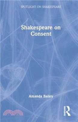 Shakespeare on Consent