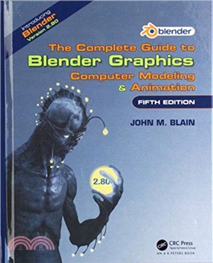 The Complete Guide to Blender Graphics ― Computer Modeling & Animation