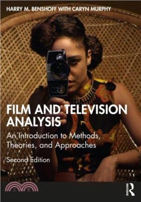 Film and Television Analysis：An Introduction to Methods, Theories, and Approaches