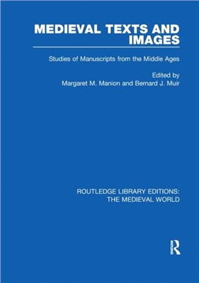 Medieval Texts and Images：Studies of Manuscripts from the Middle Ages