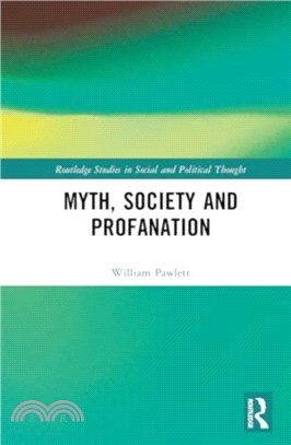 Myth, Society and Profanation