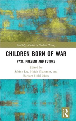 Children Born of War：Past, Present and Future