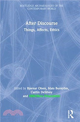 After Discourse：Things, Affects, Ethics