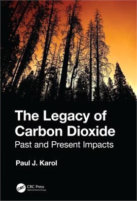 The Legacy of Carbon Dioxide ― Past and Present Impacts