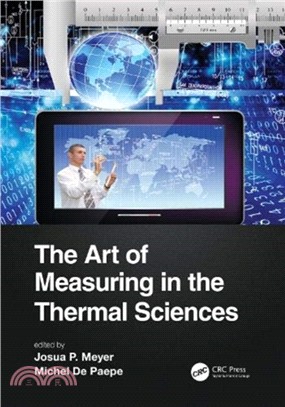 The Art of Measuring in the Thermal Sciences