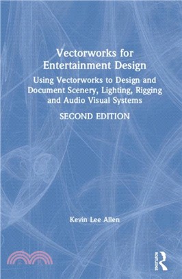 Vectorworks for Entertainment Design：Using Vectorworks to Design and Document Scenery, Lighting, Rigging and Audio Visual Systems