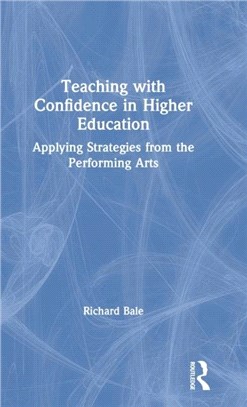 Teaching with Confidence in Higher Education：Applying Strategies from the Performing Arts