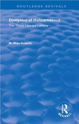 The Three Literary Letters：Dionysius of Halicarnassus