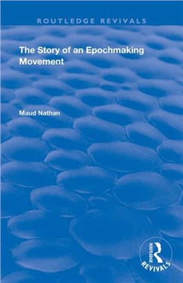 The Story of an Epoch Making Movement