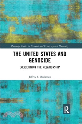 The United States and Genocide：(Re)Defining the Relationship