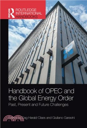 Handbook of OPEC and the Global Energy Order