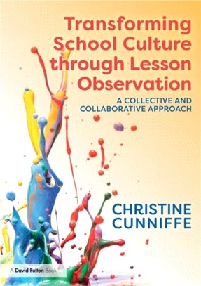 Transforming School Culture through Lesson Observation：A Collective and Collaborative Approach