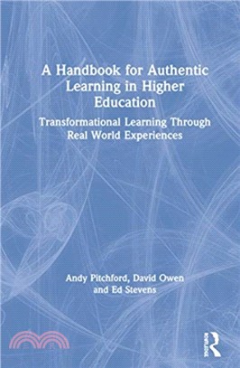 A Handbook for Authentic Learning in Higher Education：Transformational Learning Through Real World Experiences