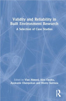 Validity and Reliability in Built Environment Research：A Selection of Case Studies