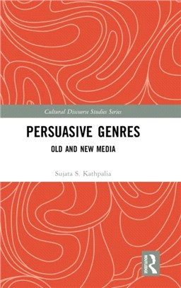 Persuasive Genres：Old and New Media