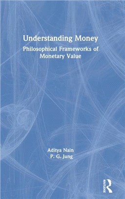 Understanding Money：Philosophical Frameworks of Monetary Value