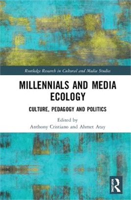 Millennials and Media Ecology ― Culture, Pedagogy and Politics