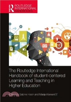 The Routledge International Handbook of Student-centered Learning and Teaching in Higher Education