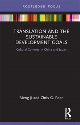 Translation and the Sustainable Development Goals ― Cultural Contexts in China and Japan