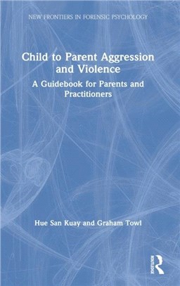 Aggression and Violence Within the Family by Adolescent Perpetrators