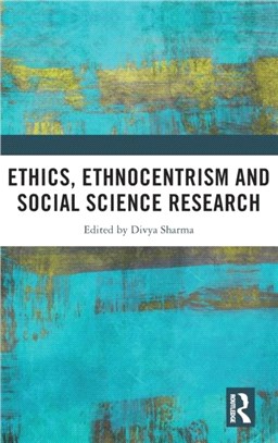 Ethics, Ethnocentrism and Social Science Research