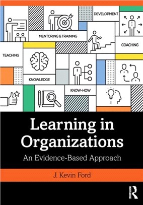 Learning in Organizations：An Evidence-Based Approach