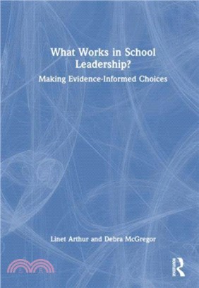 What Works in School Leadership?：Making Evidence-Informed Choices