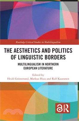 The Aesthetics and Politics of Linguistic Borders ― Multilingualism in Northern European Literature