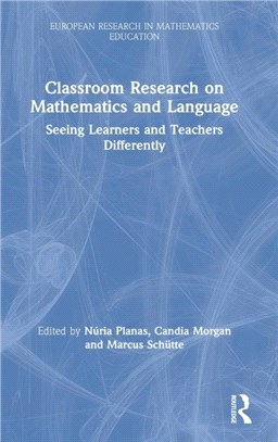 Classroom Research on Mathematics and Language：Seeing Learners and Teachers Differently