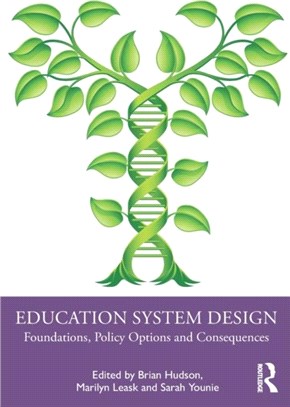 Education System Design：Foundations, Policy Options and Consequences