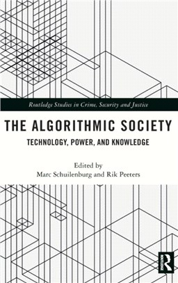 The Algorithmic Society：Technology, Power, and Knowledge