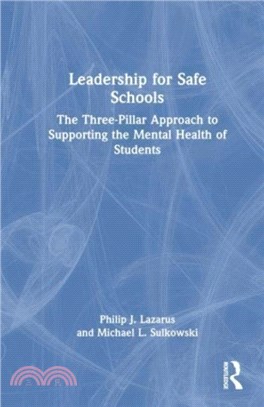 Leadership for Safe Schools：The Three-Pillar Approach to Supporting the Mental Health of Students