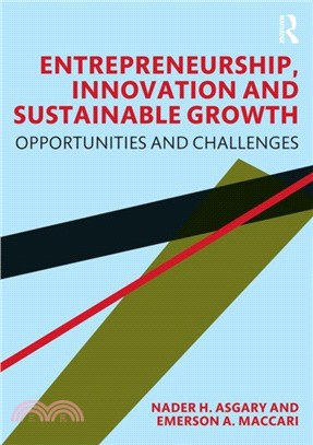 Entrepreneurship, Innovation and Sustainable Growth：Opportunities and Challenges