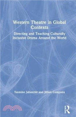 Western Theatre in Global Contexts：Directing and Teaching Culturally Inclusive Drama Around the World