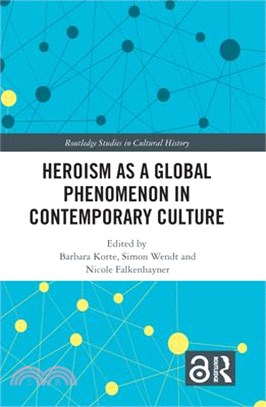 Heroism As a Global Phenomenon in Contemporary Culture