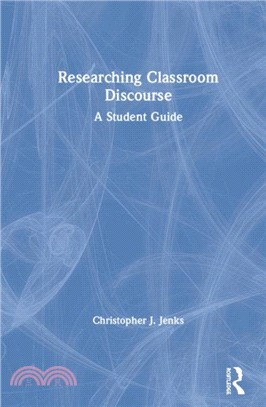 Researching Classroom Discourse：A Student Guide