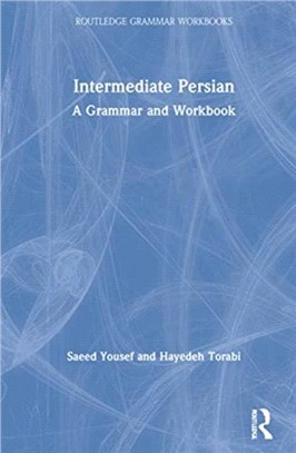 Intermediate Persian：A Grammar and Workbook