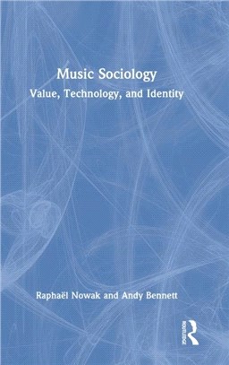 Music Sociology：Value, Technology, and Identity
