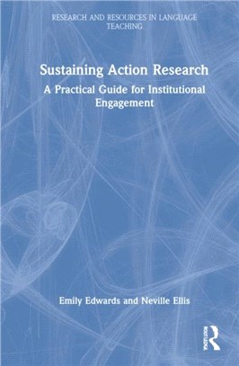 Sustaining Action Research：A Practical Guide for Institutional Engagement