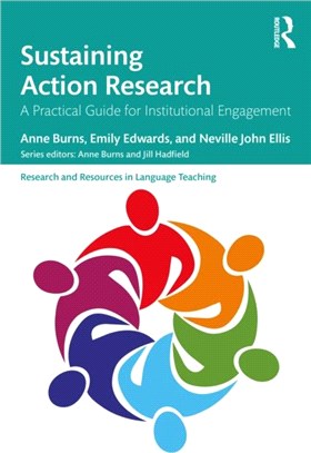 Sustaining Action Research：A Practical Guide for Institutional Engagement