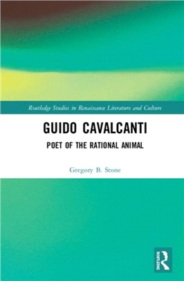 Guido Cavalcanti：Poet of the Rational Animal