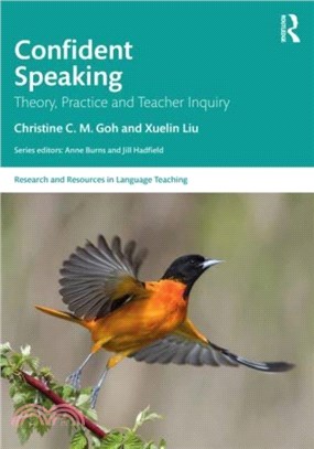 Confident Speaking：Theory, Practice and Teacher Inquiry