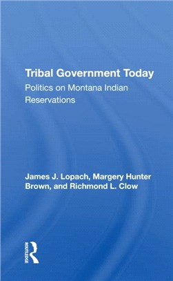 Tribal Government Today