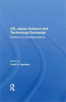 U.S.-Japan Science and Technology Exchange: Patterns of Interdependence