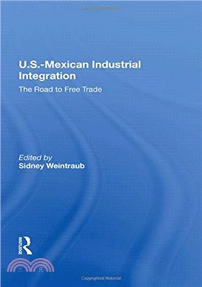 U.s.-mexican Industrial Integration ― The Road to Free Trade