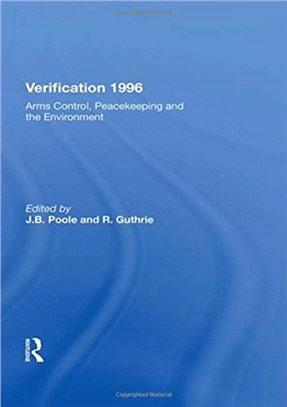 Verification 1996：Arms Control, Peacekeeping, And The Environment